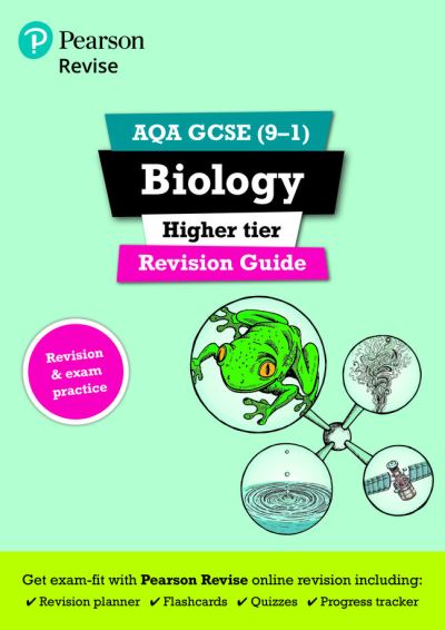 Revise AQA GCSE (9-1) Biology Higher Revision Guide