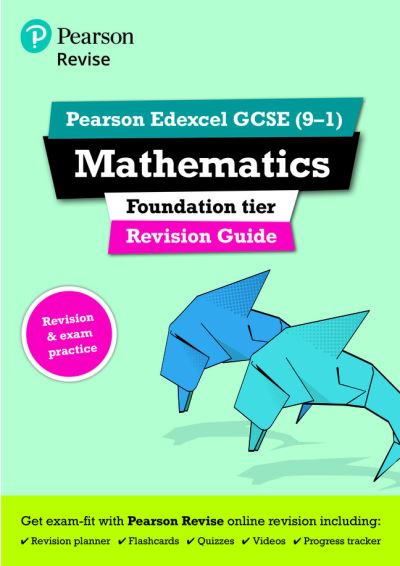 Revise Edexcel GCSE (9-1) Mathematics Foundation Revision Guide
