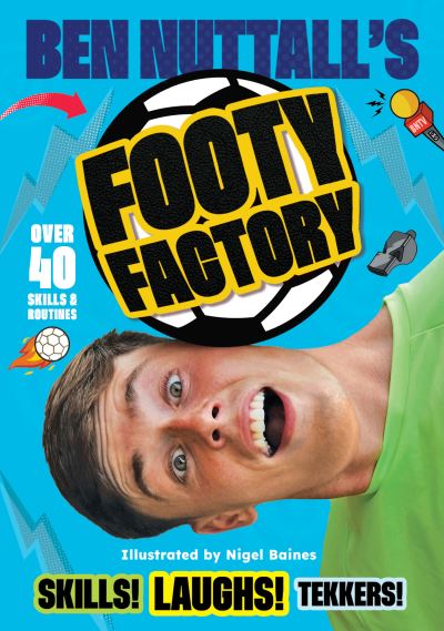 Ben Nuttall's footy factory