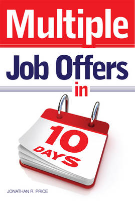 Multiple job offers in 10 days