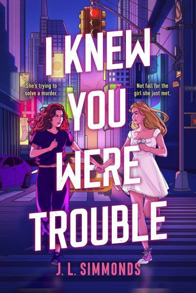I knew you were trouble