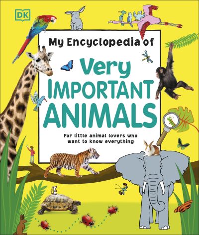 My encyclopedia of very important animals