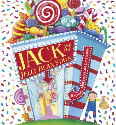 Jack and the jelly bean stalk Jack and the jelly bean stalk