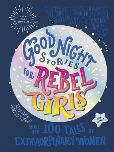 Good night stories for rebel girls more than 100 tales of extraordinary women