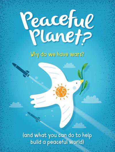Peaceful planet? Peaceful planet?