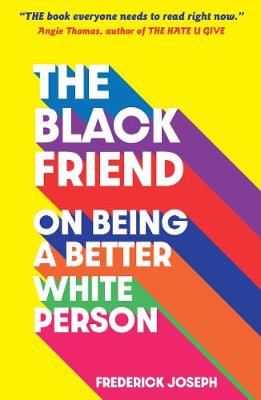 The black friend The black friend