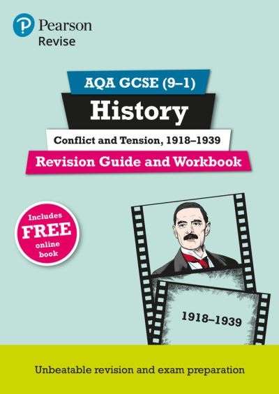 Revise AQA GCSE (9-1) History Conflict and Tension, 1918-1939 Revision Guide and Workbook
