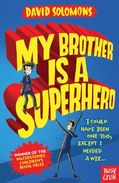 My brother is a superhero My brother is a superhero