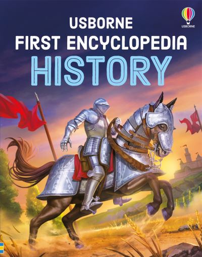 The Usborne first encyclopedia of history
