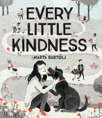 Every little kindness Every little kindness