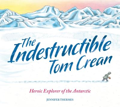 The indestructible Tom Crean The indestructible Tom Crean