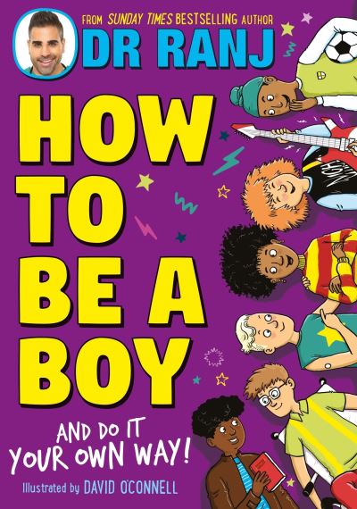 How to be a boy and do it your own way! How to be a boy and do it your own way!
